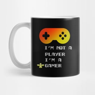 I'm Not A Player I'm A Gamer Mug